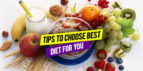 Which Diet is Best for Me? 8 Tips to Find out the Best Diet for You